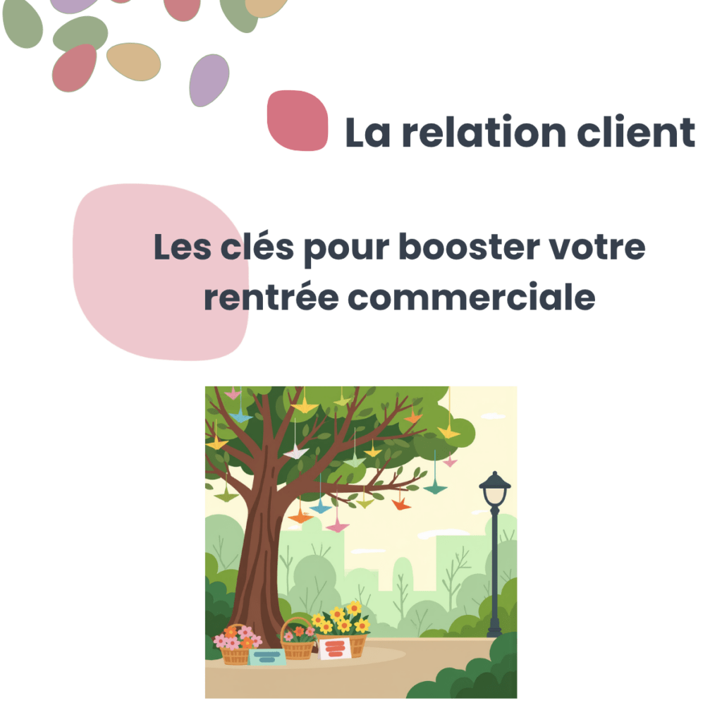 les clés pour booster la rentrée commerciale